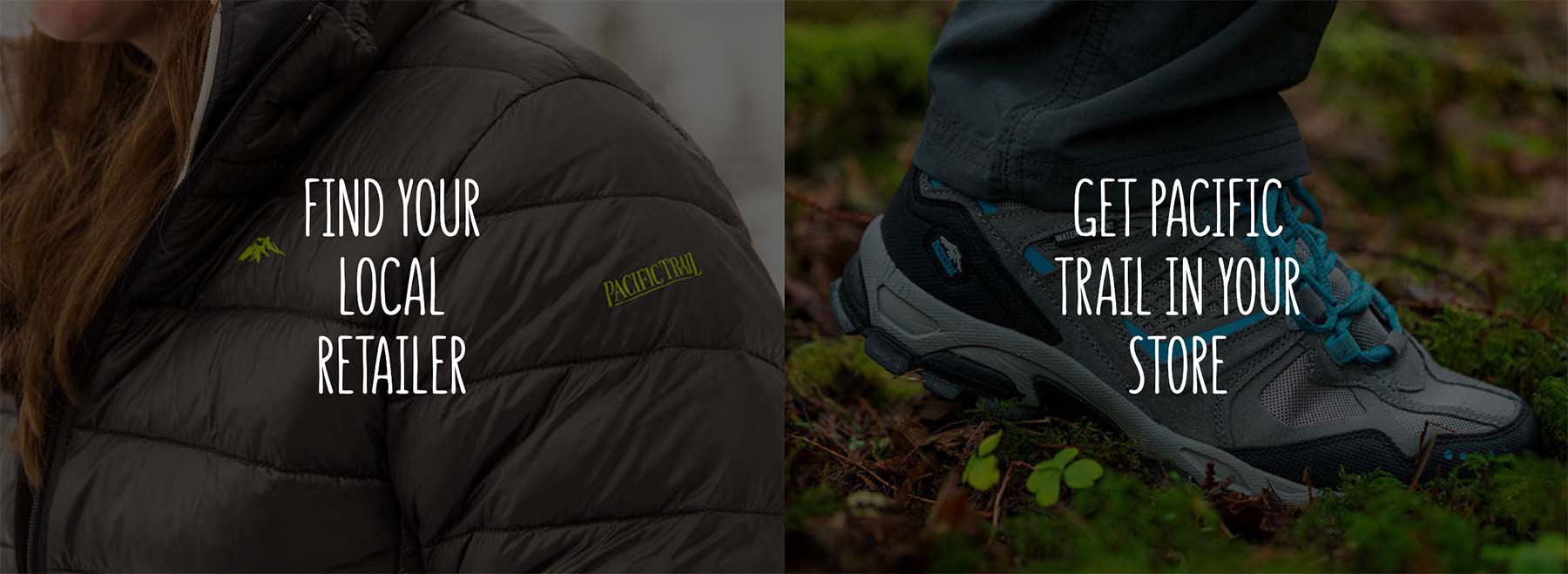 A detail of the Pacific Trail website showing two call to action links: Find Your Local Retailer and Get Pacific Trail in Your Store
